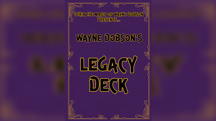 Legacy Deck by Wayne Dobson