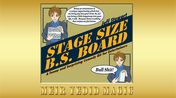 Stage Size B.S. Board by Jeff Stewart