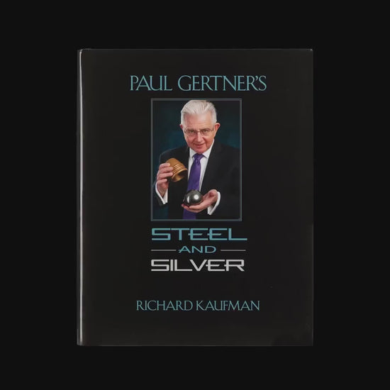 Paul Gertner's Steel and Silver by Richard Kaufman