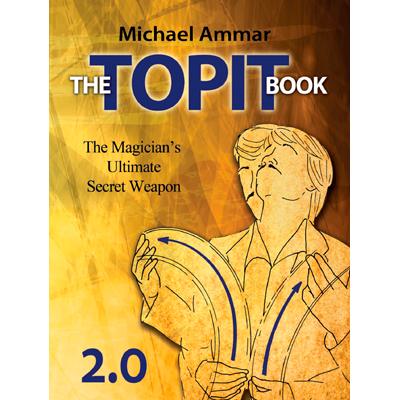 The Topit Book 2.0 by Michael Ammar